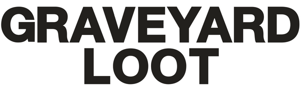 GRAVEYARD LOOT